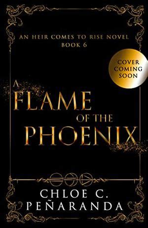 chloe penaranda|a flame of the phoenix.